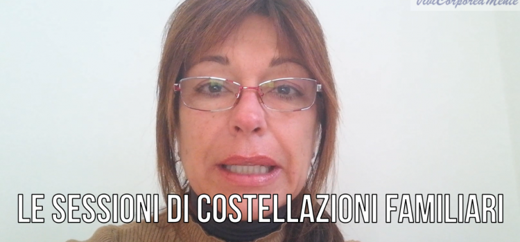 Le Sessioni di Costellazioni Familiari – Vivicorporeamente